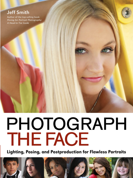 Title details for Photograph the Face by Jeff Smith - Available